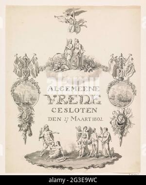 Allégorie et calligraphie sur la paix d'Amiens, 1802; paix générale, fermée le 27 mars 1802. L'allégorie sur la paix a pris fin à Amiens le 27 mars 1802 entre la République Batavienne et la France et la Grande-Bretagne. Au-dessus du titre calligraphique se trouvent la paix et la fermeté (avec un portrait de Napoléon). Au-dessus de ce groupe, la célébrité vole avec la branche de palmier et les armes de la République française et de la Grande-Bretagne. Au fond, la force bat la tromperie et la vertu reflète la richesse et la science à la paix. De part et d'autre les conséquences de la paix. À gauche, la floraison du commerce et de l'agriculture Banque D'Images