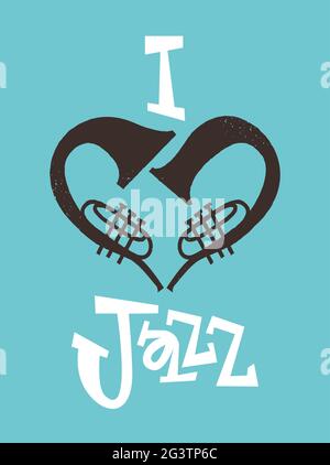 J'aime le jazz typographie affiche illustration de l'instrument de trompette faisant la forme du coeur. Concept d'instruments de bande dessinée rétro pour fan de genre musical. Illustration de Vecteur