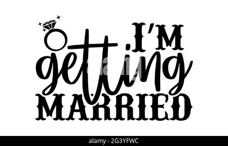 Je me Marie - Wedding t shirts design, main dessiné lettering phrase, Calligraphie t shirt design, isolé sur fond blanc, fichiers svg Banque D'Images