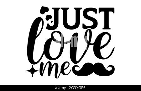 Juste Amour Moi Mignon Bebe T Chemises Design Main Dessine Lettering Phrase Calligraphie T T Shirt Design Isole Sur Fond Blanc Fichiers Svg Photo Stock Alamy Juste Amour Moi Mignon Bebe T Chemises Design Main Dessine Lettering Phrase Calligraphie T T Shirt Design Isole Sur Fond Blanc Fichiers Svg Photo Stock Alamy