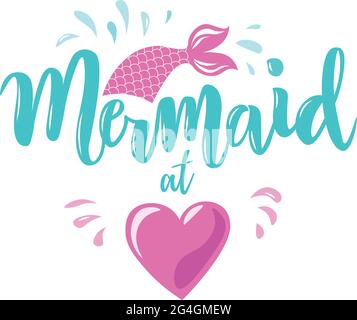 Main esquissée Mermaid au coeur du texte. Lettrage typographique pour le motif de t-shirt. Vecteur Illustration de Vecteur