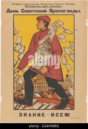 Affiche pour le jour de la propagande soviétique; День советский пропаганда / знание всем!. Un homme avec une pile de livres sous son bras scrutters dans le tour. Derrière lui, les livres sont recueillis par une masse humaine aux mains tendues. En arrière-plan, une rangée de bâtiments comprenant une université, une académie et une bibliothèque. Les livres couvrent différents sujets, y compris l'histoire, la lutte des classes et l'agriculture. Sous le slogan: 'La connaissance pour tout le monde!' Banque D'Images