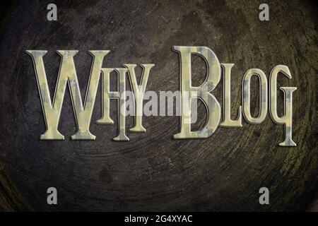 Pourquoi le texte du concept de blog en arrière-plan Banque D'Images