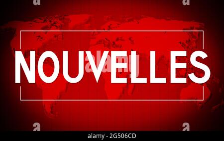 Nouvelles (Français)/ nouvelles (Anglais), carte du monde en arrière-plan - illustration 3D Banque D'Images