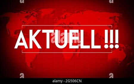 Aktuell (allemand) / News (anglais), carte du monde en arrière-plan - illustration 3D Banque D'Images