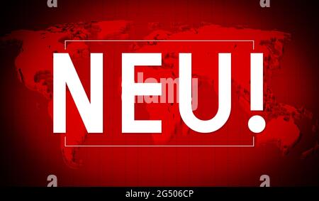 Neu (allemand) / Nouveau (anglais), carte du monde en arrière-plan - illustration 3D Banque D'Images