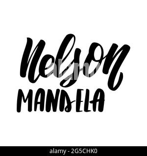 Nelson Mandela jour texte écrit à la main, mots, typographie, calligraphie Illustration de Vecteur