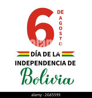 Bolivie jour de l'indépendance lettres calligraphiques en espagnol. Fête nationale célébrée le 6 août. Modèle vectoriel pour affiche typographique, bannière, voler Illustration de Vecteur