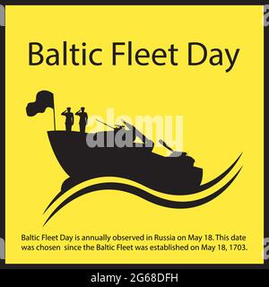 La Journée de la flotte de la Baltique est célébrée chaque année en Russie le 18 mai. Cette date a été choisie depuis la création de la flotte Baltique le 18 mai 1703. Illustration de Vecteur