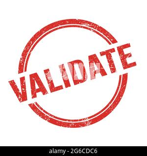 VALIDER le texte écrit sur le timbre rond rouge grungy vintage. Banque D'Images