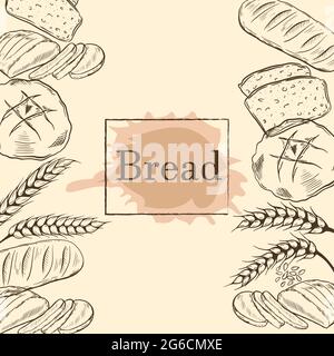 Arrière-plan avec pains de pain et épillets de grains, illustration vectorielle. Cadre, produits de boulangerie, style vintage. Dessin à la main. Illustration de Vecteur