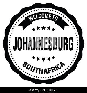 BIENVENUE À JOHANNESBURG - AFRIQUE DU SUD, mots écrits sur le timbre noir rond de l'insigne Banque D'Images