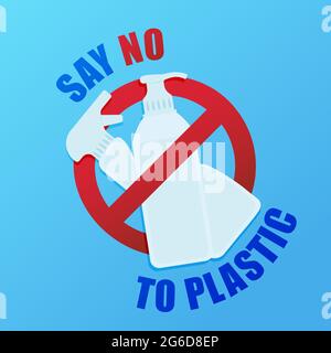 Dites non au plastique. Affiche environnementale avec texte. Concept de problème de pollution. Panneau d'interdiction. Bouteille de détergent en plastique. Banque D'Images