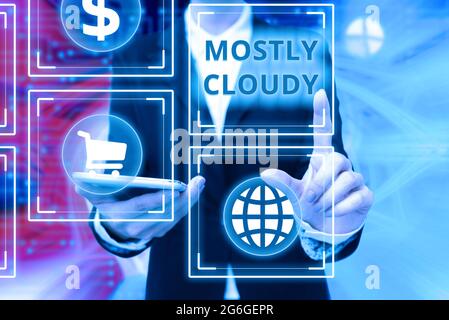 Signe écrit à la main principalement Cloudy. Business concept shadowy Vaporous Foggy Fluffy Nebule Clouds SkyScape Lady en tenue uniforme téléphone pressage Banque D'Images