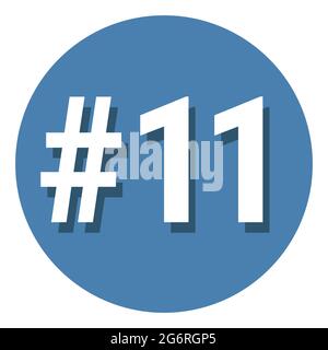 Numéro 11 onze symbole signe en cercle, 11e icône de hashtag de décompte. Illustration vectorielle simple et plate. Blanc avec ombre sur fond bleu Illustration de Vecteur
