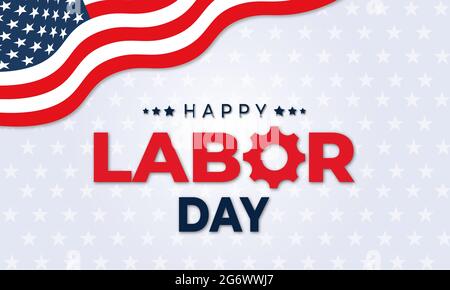 Arrière-plan ou bannière de la fête du travail avec drapeau et texte des États-Unis. Illustration vectorielle Illustration de Vecteur