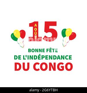 Affiche typographique Congo Independence Day en français avec drapeau. Fête nationale le 15 août. Modèle vectoriel facile à modifier pour bannière, prospectus, Illustration de Vecteur