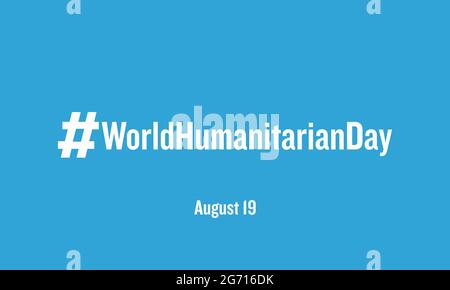 Modèle de bannière vectorielle du mois de la sensibilisation à la Journée mondiale de l'aide humanitaire observé le mois d'août Illustration de Vecteur