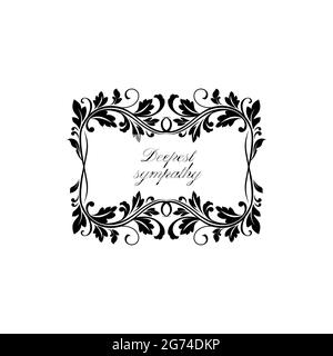 Cadre funéraire de sympathie profonde avec ornement floral et bordure monochrome isolée lettering. Inscription de souvenirs de condoléances vectoriels, fleurs ornées Illustration de Vecteur