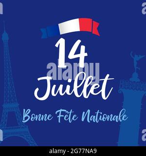 14 Juillet Bonne Tete Nationale Lettrage Francais 14 Juillet Happy National Day Carte De Voeux Pour Le 14 Juillet Avec La Tour Eiffel Et La Colonne De Juillet Image Vectorielle Stock Alamy