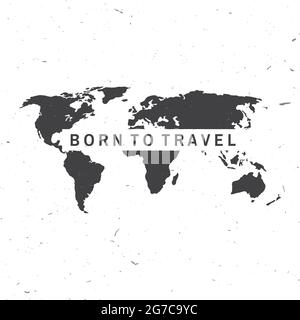 Logo « Born to Travel ». Citations d'inspiration de voyage avec silhouette de carte. Vecteur. Motivation pour la typographie des affiches de voyage. Illustration de Vecteur