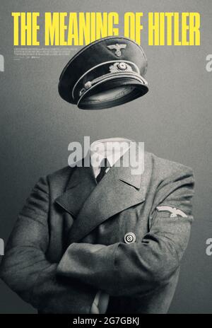 La signification de Hitler (2020) dirigé par Petra Epperlein et Michael Tucker et avec Martin Amis, Yehuda Bauer et Richard Evans. Documentaire sur la fascination culturelle pour le leader nazi et son effet sur la politique actuelle. Banque D'Images