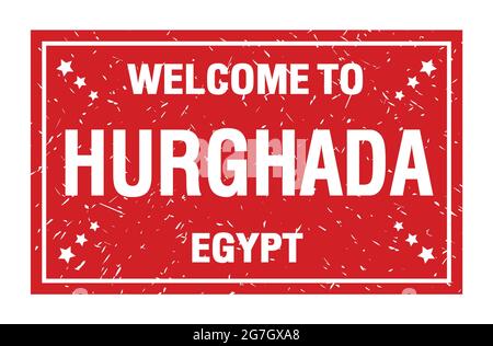 BIENVENUE À HURGHADA - EGYPTE, mots écrits sur le drapeau rectangle rouge Banque D'Images