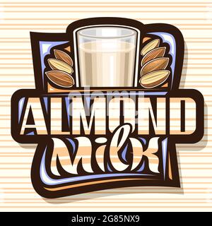 Logo vectoriel pour le lait d'Almond, signalisation décorative foncée avec illustration de la moitié et des noix entières, dessin animé plein verre de lait, affiche avec une brosse unique Illustration de Vecteur