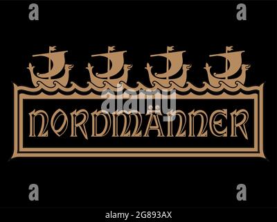 Style scandinave viking. Cadre de style scandinave celtique antique avec des navires viking et l'inscription - Northerner Illustration de Vecteur
