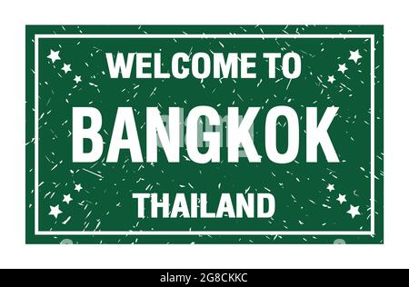 BIENVENUE À BANGKOK - THAÏLANDE, mots écrits sur le drapeau rectangle vert Banque D'Images