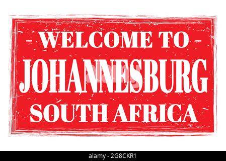 BIENVENUE À JOHANNESBURG - AFRIQUE DU SUD, mots écrits sur le timbre rouge de poste rectangle Banque D'Images