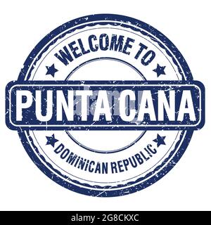 BIENVENUE À PUNTA CANA - RÉPUBLIQUE DOMINICAINE, mots écrits sur timbre bleu grungy Banque D'Images