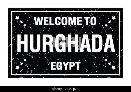 BIENVENUE À HURGHADA - EGYPTE, mots écrits sur le drapeau rectangle noir Banque D'Images