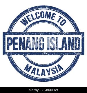 BIENVENUE À PENANG ISLAND - MALAISIE, mots écrits sur le timbre simple rond bleu Banque D'Images