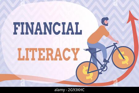 Écriture affichant le texte Financial Literacy. Internet concept éducation et compréhension de divers domaines financiers Homme dessin équitation vélo avec Banque D'Images