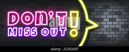 Ne manquez pas le texte au néon sur l'arrière-plan de la pierre. Ne manquez pas cette occasion. Pour les affaires, le marketing et la publicité. Vecteur sur arrière-plan isolé. SPE 10. Illustration de Vecteur