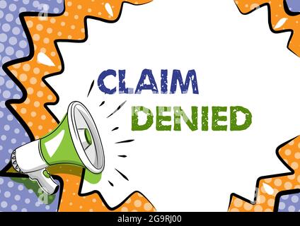 Écriture affichant le texte Claim denied. Le paiement du remboursement demandé pour la facture a été refusé pour le salon professionnel. Design coloré Afficher important Banque D'Images