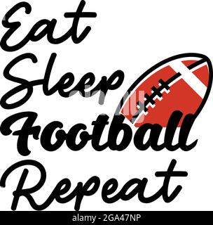 Eat Sleep football répéter les lettres citation typographie Illustration de Vecteur