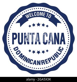 BIENVENUE À PUNTA CANA - RÉPUBLIQUE DOMINICAINE, mots écrits sur le timbre bleu rond de l'insigne Banque D'Images