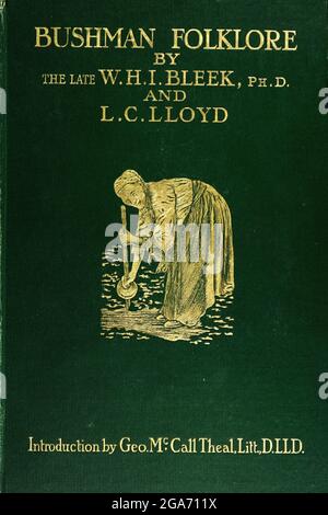 D'après le livre « spécimens de folklore Bushman » de Bleek, W. H. I. (Wilhelm Heinrich Emmanuel), Lloyd, Lucy Catherine, Theal, George McCall, 1837-1919 publié à Londres par G. Allen & Company, ltd. En 1911. Les San peuples (également Saan), ou Bushmen, sont membres de divers groupes indigènes de chasseurs-cueilleurs de Khoe, de Tuu ou de langue Kxʼa qui sont les premières nations de l'Afrique australe, et dont les territoires couvrent le Botswana, la Namibie, l'Angola, la Zambie, le Zimbabwe, Lesotho et Afrique du Sud. Banque D'Images