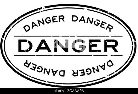 Grunge black danger mot joint en caoutchouc ovale stamp sur fond blanc Illustration de Vecteur