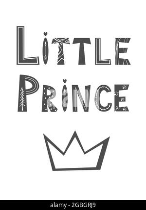 Affiche à lettres Little prince de style scandinave. Typographie d'inspiration mignonne. Carte postale calligraphique, élément de design graphique. Signe écrit à la main. Illustration de Vecteur