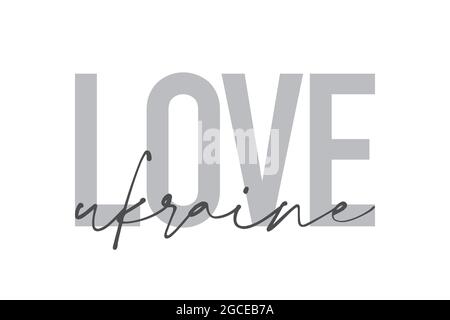 Conception typographique moderne, simple et minimaliste d'un dicton « Love Ukraine » dans des tons de gris. Art vectoriel graphique cool, urbain, tendance et ludique avec Banque D'Images