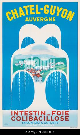 Affiche de voyage vintage – Chatel-Guyon Auvergne (années 1940) – Intestin-Foie Colibacillose, Saison Mai a Octobre. Banque D'Images