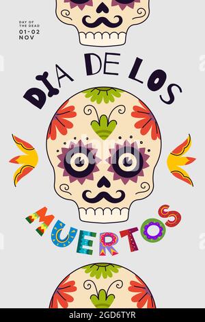 Affiche de fête dia de Los Muertos. Carte de voeux pour le festival national mexicain de la Journée mexicaine des morts. Lettrage vectoriel et crâne sur les vacances en Amérique latine f Illustration de Vecteur