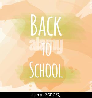 Retour à l'école. Taches d'aquarelle sales. Illustration vectorielle, conception plate Illustration de Vecteur