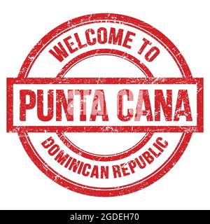 BIENVENUE À PUNTA CANA - RÉPUBLIQUE DOMINICAINE, mots écrits sur rouge rond simple timbre Banque D'Images