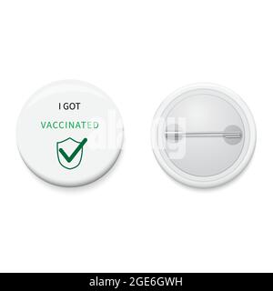 Badge blanc avec campagne textuelle J'AI ÉTÉ VACCINÉ. Bouton d'épingle réaliste. Vecteur et illustration. Illustration de Vecteur