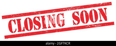 FERMETURE BIENTÔT texte sur rouge grungy rectangle cachet vintage. Banque D'Images