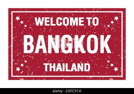 BIENVENUE À BANGKOK - THAÏLANDE, mots écrits sur le drapeau rectangle rouge Banque D'Images